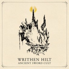 WRITHEN HILT - Ancient Sword Cult (2024) MCD
